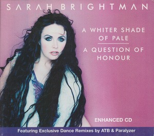 Sarah Brightman – A Whiter Shade Of Pale / A Question Of Honour (digi) (Single)
