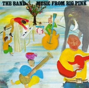 The Band – Music From Big Pink