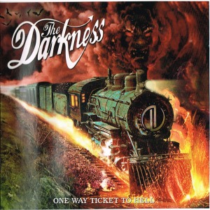 The Darkness – One Way Ticket To Hell ...And Back