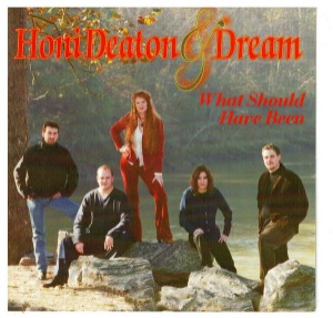 Honi Deaton &amp; Dream – What Should Have Been