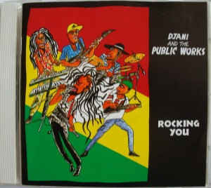 Djani &amp; The Public Works – Rocking You