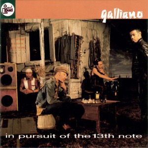 Galliano – In Pursuit Of The 13th Note