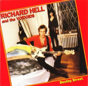 Richard Hell – Destiny Street