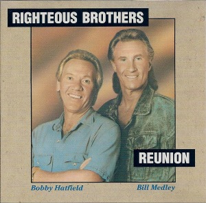The Righteous Brothers – Reunion
