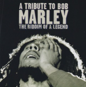 V.A. - A Tribute to Bob Marley: The Riddim of a Legend
