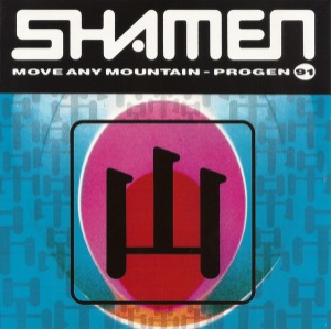The Shamen – Move Any Mountain