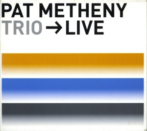 Pat Metheny Trio – Live (2cd - digi)