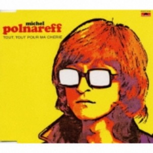 Michel Polnareff – Tout, Tout Pour Ma Cherie (Single)