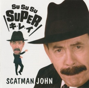 Scatman John - Su Su Su Super (Single)