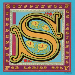 Steppenwolf – For Ladies Only