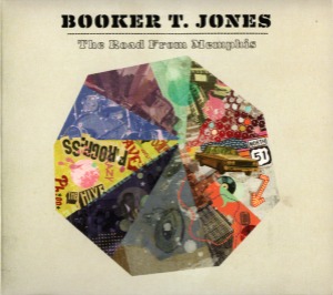 Booker T. Jones – The Road From Memphis (digi)
