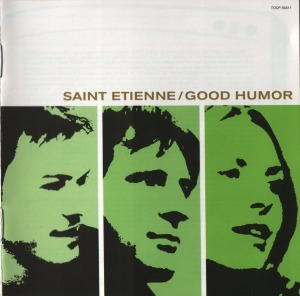 Saint Etienne – Good Humor