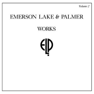 Emerson Lake &amp; Palmer – Works Volume 2