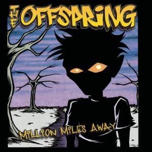 The Offspring – Million Miles Away (Single)
