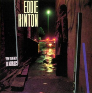 Eddie Hinton – Very Extremely Dangerous