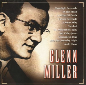 Glenn Miller – The Swing Aera