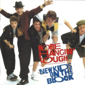 New Kids On The Block – More Hangin&#039; Tough