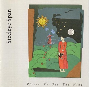 Steeleye Span – Please To See The King