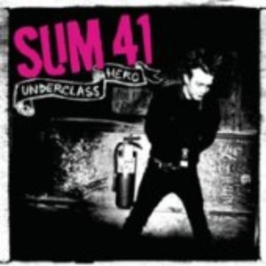 Sum 41 - Underclass Hero (CD+DVD)