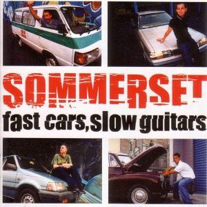 Sommerset – Fast Cars, Slow Guitars