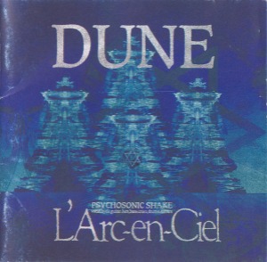 (J-Rock)L&#039;Arc~en~Ciel – Dune