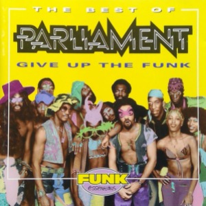 Parliament – Give Up The Funk: The Best Of
