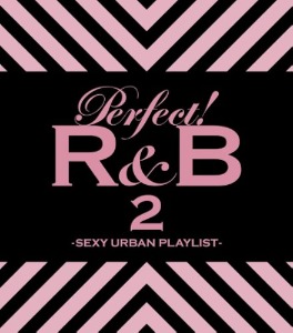 V.A. - Perfect! R&amp;B 2: Sexy Urban Playlist (2cd)