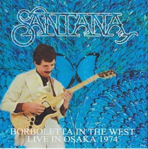Santana – Borboletta In The West (2cd - bootleg)