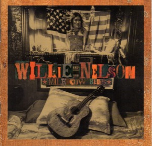 Willie Nelson – Milk Cow Blues