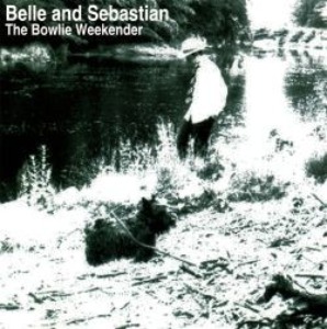 Belle And Sebastian – The Bowlie Weekender (bootleg)