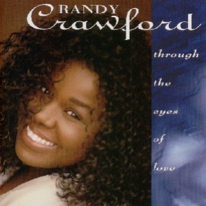 Randy Crawford – Through The Eyes Of Love
