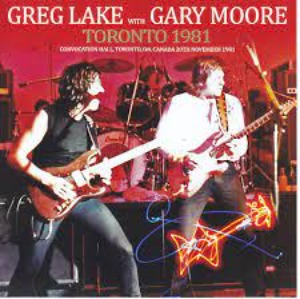Greg Lake with Gary Moore – Toronto 1981 (bootleg)