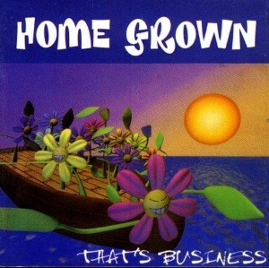 Home Grown – That&#039;s Business