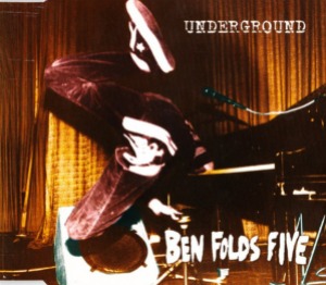 Ben Folds Five – Underground (Single)