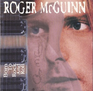 Roger McGuinn – Born To Rock And Roll