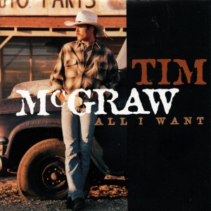 Tim McGraw – All I Want