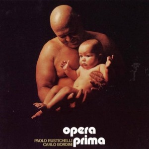 Rustichelli &amp; Bordini – Opera Prima