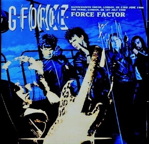 G-Force – Force Factor (bootleg)