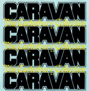 Caravan – The Canterbury Collection
