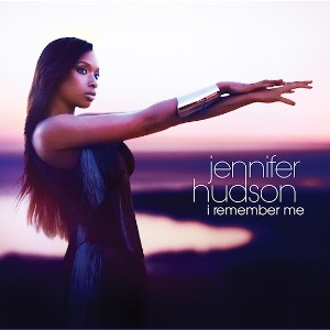 Jennifer Hudson – I Remember Me