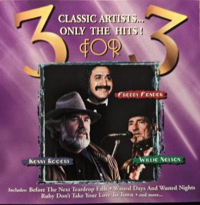 Willie Nelson, Kenny Rogers &amp; Freddy Fender – 3 For 3