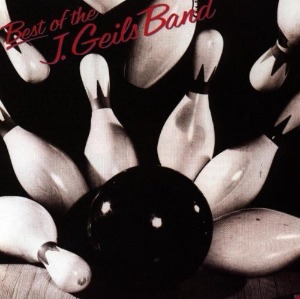The J. Geils Band – Best Of