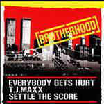 T.J. Maxx / Settle The Score / Every Gets Hurt - Broodhood : U.S.A. Japan Germany