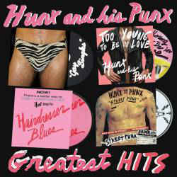 Hunx And His Punx - Greatest Hits (digi)