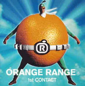 (J-Pop)Orange Range - 1st Contact
