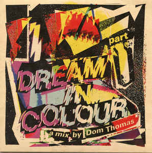 Dominic Thomas - I Dream In Colour Part 1 (digi)