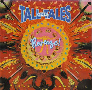 Tall Tales &amp; True - Revenge!