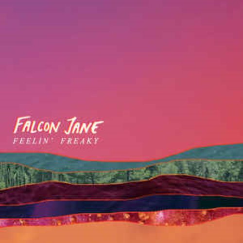 Falcon Jane - Feelin&#039; Freaky (digi - 미)