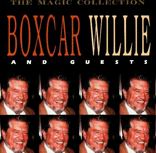 Boxcar Willie And Guests - The Magic Collection (미)