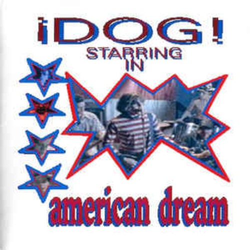 Dog - American Dream
